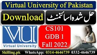 CS101 GDB 1 Solution Fall 2022 | CS101 GDB Solution Fall 2022