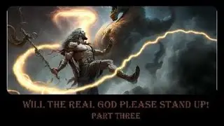 Will The Real God Please Stand Up