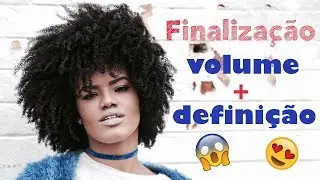COMO FINALIZO MEU CABELO 4b/4c