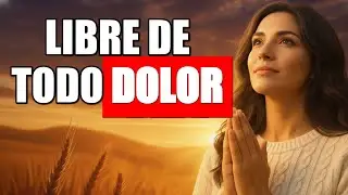 Oraci&oacute;n de la Ma&ntilde;ana para Sanidad: Romper Cadenas de Dolor