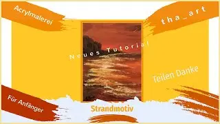 Einfach malen mit Acrylfarben: Strandmotiv