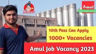 Amul Company Job Vacancy 2023 | 10th Pass Can Apply | Latest Job Openings and Opportunities