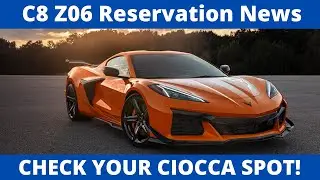 Corvette C8 Z06 and Ciocca Allocation News #3