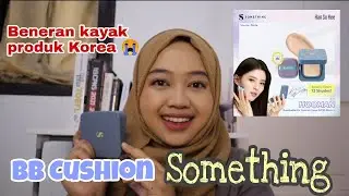 BB CUSHION SOMETHING | CUSHION NYA MBA HAN SO HEE !!