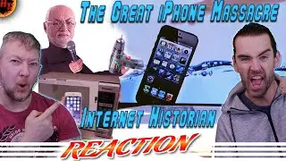 Internet Historian REACTION - ''The Great iPhone Massacre''
