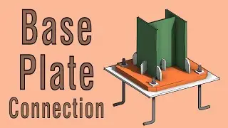 How to Model a Steel Base Plate with Connection Tool?! 🎯