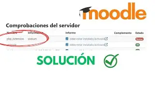 How to activate php_extension Sodium REVIEW in MOODLE | SOLUTION