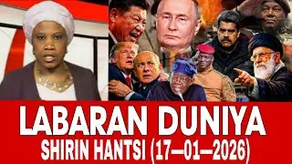 LABARAN DUNIYA SHIRIN HANTSI 17/01/2026 (BBC HAUSA)