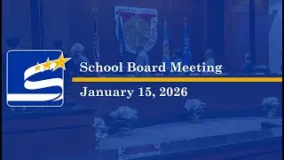 January 15, 2026 - School Board Meeting