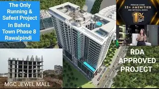 The Only Running & Safest Commercial Project in Bahria Town Rawalpindi (MGC Jewel Mall)