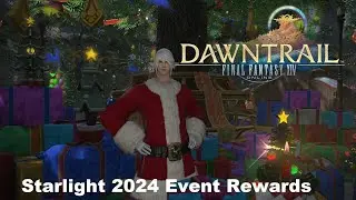 Final Fantasy XIV Dawntrail - Starlight 2024 Event + Rewards No Commentary