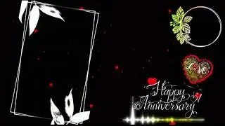 Happy Anniversary Black Screen Template Video Download | Anniversary Black Screen Video| Anniversery