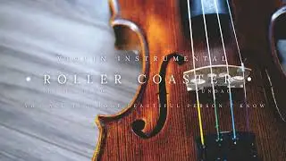 Roller Coaster The Series - Violin Version