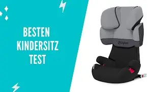 Die besten Kindersitz Test (2022)