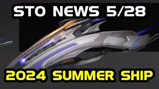STO News 5/28: 2024 Summer Event Ship (T6 Obelisk) | Captain Alteration Token Pulled | Epic Giveaway