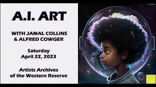 Why Use Midjourney? A I  Art with Jamal Collins and Alfred Cowger