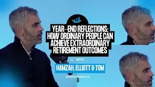 Year-End Reflections: How Ordinary People Can Achieve Extraordinary Retirement Outcomes