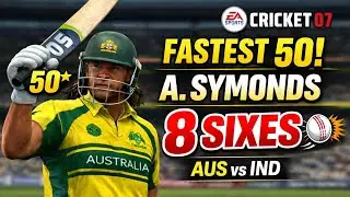 Fastest 50*(11) 😱 A. Symonds 🔥 | EA Cricket 07 #cricket07 