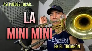 TUTORIAL para TROMBÓN de LA MINI MINI - de la banda La Única Del Rancho - 3 Cuerdas