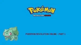 Pokemon Revolution Online Walkthrough - Part 1