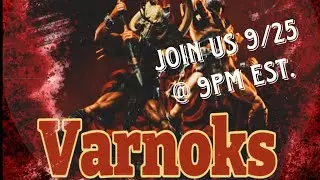VARNOKS Unchained!!!!! Unleash the barbarian brothers!!!