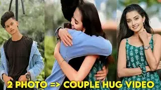 Trending 2 Photo Couple Hug Video Editing | Pixverse Ai Couple Photo To Hug Reels Video Editing