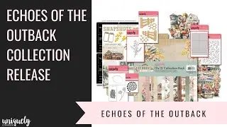 Echoes of the Outback - April Collection Release