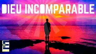 Dieu incomparable (Album original complet) - 2013