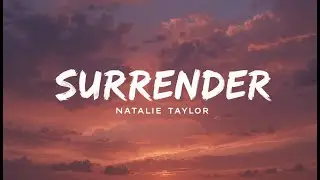 Surrender - Natalie Taylor (Nightcore / ) // I'm letting go... 💔