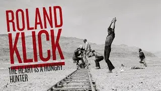 ROLAND KLICK &ndash; The Heart is a Hungry Hunter | Trailer (deutsch) | (2013) [with English subtitles] ᴴᴰ