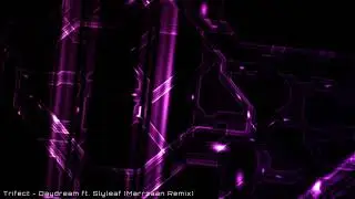 Trifect - Daydream feat. Slyleaf (Marrzaan Remix)
