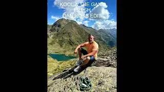 KOOL N GANG FRESH DAN ROSS EDIT
