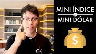 MINI D&Oacute;LAR OU MINI &Iacute;NDICE - QUAL O MELHOR PARA COME&Ccedil;AR DO ZERO