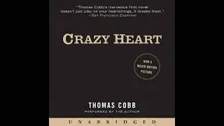 Crazy Heart: A Novel by Thomas Cobb | Free Audiobook