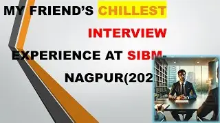 SIBM Nagpur Interview 2025 |Surprisingly Chill & Easy!#mba #sibm #sibmpune #sibmnagpur #scmhrd #gdpi
