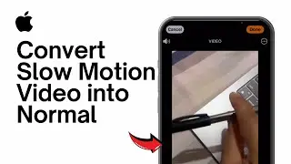 How to Convert Slow Motion Video into Normal on iPhone & iPad