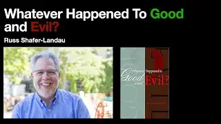 Whatever Happened To Good and Evil? A conversation on Moral Realism