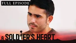 Full Episode 78 | A Soldier's Heart [ENG SUB]