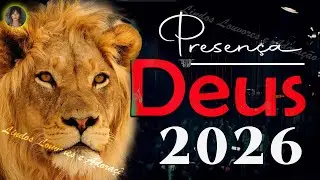 As Melhores Hinos Evangélicos 2026 - Hinos para Buscar a Presença de Deus - Louvores de Adoração