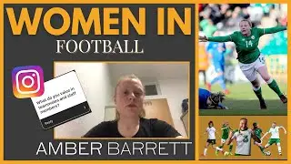 Amber Barrett | Women In Football | EP 5 | Training121