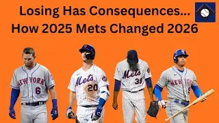 Losing Has Consequences - How the 2025 Mets Changed the 2026 Mets