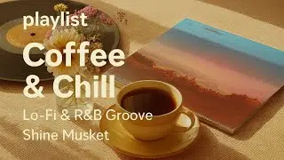 Coffee & Chill ☕ | Autumn Lo-Fi & R&B Playlist 🍂 가을 감성 음악