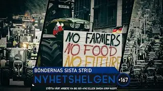 Nyhetshelgen 167 &ndash; B&ouml;ndernas sista strid, pigga danskar, vindkraftsbluffen