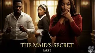 THE MAID&rsquo;s SECRET (Part 2)  Nigerian Ai NOLLYWOOD Movie 2025