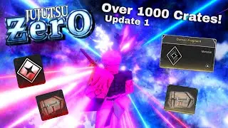 Opening Over 1k Crates In Update 1 | Jujutsu Zero