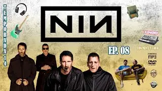 T14E08: Nine Inch Nails (feat. Jose Antonio Bad&iacute;a)