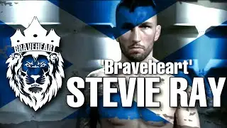 STEVIE 'Braveheart' RAY | HIGHLIGHT REEL