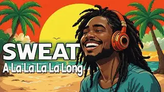 Sweat (A La La La La Long) &ndash; Inner Circle | Reggae Cover Version