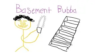 basement bubba moment
