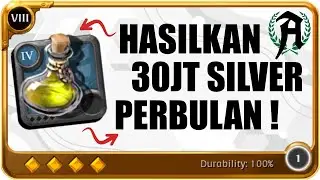 HASILKAN 30JT SILVER PERBULAN! CARANYA? (TONTON INI DULU) - ALBION ONLINE ASIA